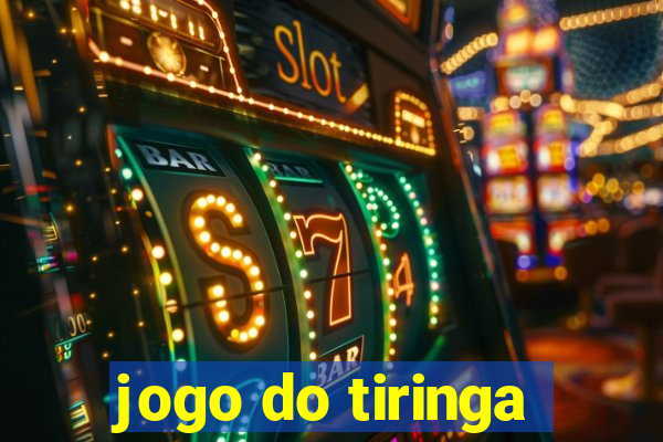 jogo do tiringa